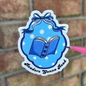 Blue Readers Gonna Read Coquette Vinyl Sticker- Water Resistant