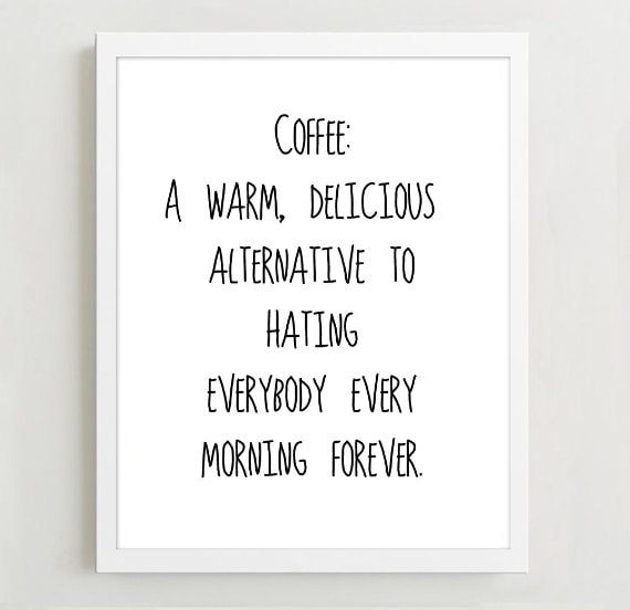 Typographic Print Quote Art Print Wall Decor Coffee Etsy