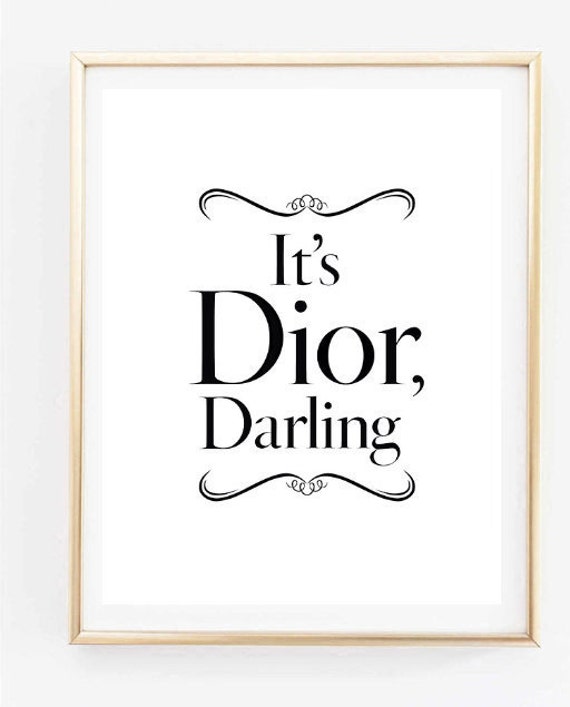 Its Dior Darling Fashion Room Decor Inspirational Tumblr Quote Typographic Print Dorm Room Tumblr Room Decor Framed Quotes Teen Room Decor