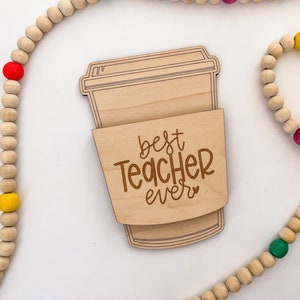 DIGITAL Best Teacher Ever Coffee Cup Gift Card Holder SVG Glowforge Laser Cut File, Teacher Appreciation Thank You Gift Commercial Use