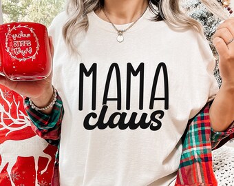 Mama Claus SVG, Mama Claus Sweatshirt SVG, Christmas Shirt SVG Mommy Claus Cricut Silhouette Sublimation Christmas Svg Png Pdf
