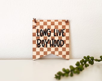DIGITAL Long Live Boyhood Pendant Sign Svg Laser Cut File, Engraved Checkered Background Sign Decor Laser Ready Files for Boys Room Playroom