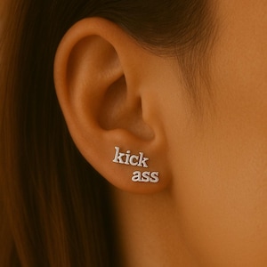 Kick Ass Stud Earrings - Silver Earrings - Stud Earrings - Gifts for Women - Word Jewellery - Expression Earrings - Dainty Earrings