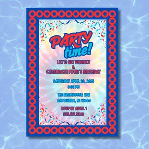 May include: A blue and red party invitation with a tie-dye background. The text reads "PARTY time! Let's get Phunky & Celebrate Piper's Birthday. Saturday April 20, 2025 6:00 PM 123 Farmhouse Ave Anywhere, MI 12345 RSVP by April 1 555.867.5309"