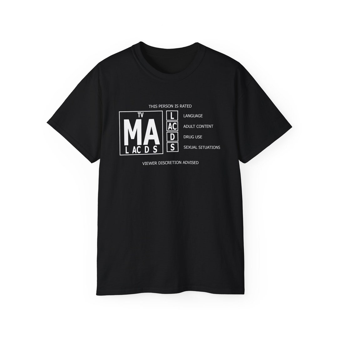 Rated Ma This Person is Rated TV-MA - Funny Unisex Ultra Cotton Tee - Etsy