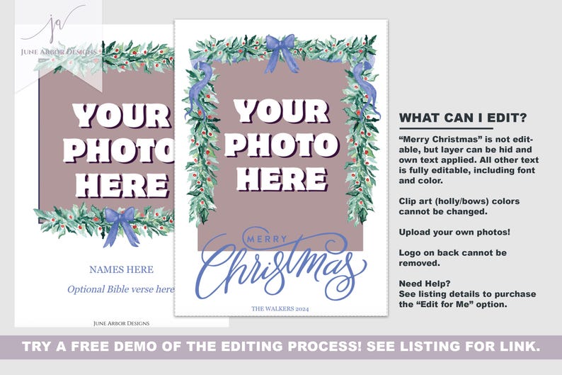 May include: Editable Christmas card template with a photo frame surrounded by holly and a blue bow. The text "Your Photo Here" is displayed in the frame. The text "Merry Christmas" is written in cursive below the frame. The text "What Can I Edit?" is displayed on the right side of the card with a list of editable elements.