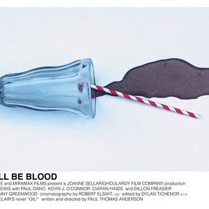 May include: A film poster for the movie "There Will Be Blood" showing a glass of chocolate milk that has spilled over the edge of the glass and onto a white surface. A red and white striped straw is sticking out of the glass.