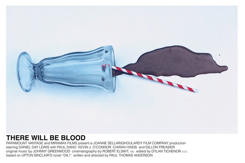 May include: A film poster for the movie "There Will Be Blood" showing a glass of chocolate milk that has spilled over the edge of the glass and onto a white surface. A red and white striped straw is sticking out of the glass.