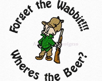 Forget the Wabbit...Wheres the Beer Machine Embroidery design files -  3.78" x 3.85"-  Pes Art Dst Exp Hus Jef Vip VP3 XXX formats