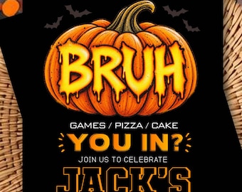 Bruh Pumpkin Halloween Birthday Invitation, Spooky Party Invite (Digital or Printed)