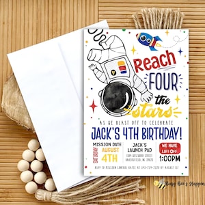 Reach four the stars birthday invitation, fourth birthday invite, 4th birthday outer space decor, turning 4 invite, astronaut party invite