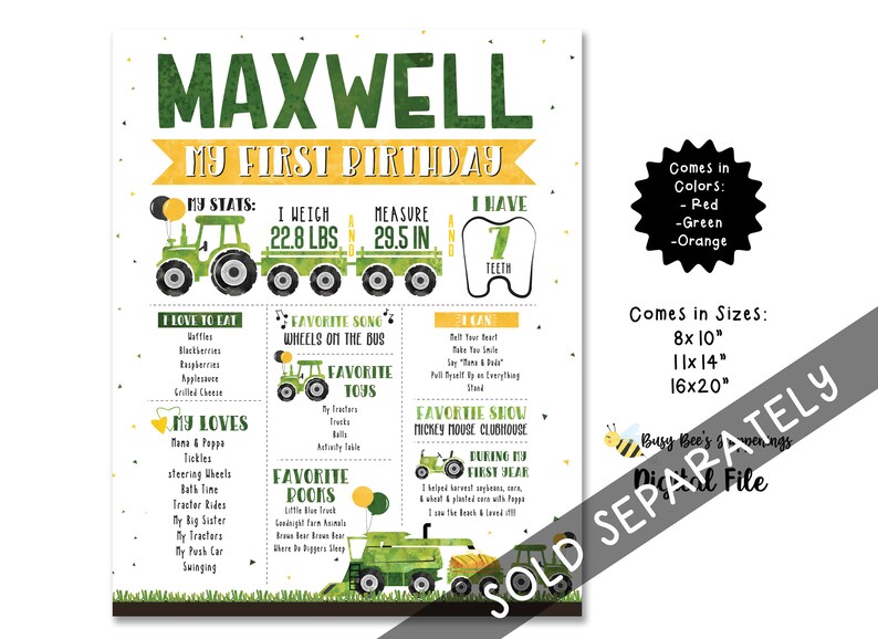 Puede incluir: Un cartel imprimible para el primer cumplea&ntilde;os con tem&aacute;tica de tractores, en verde y amarillo, con el nombre Maxwell. El cartel incluye detalles como el peso, la altura y la cantidad de dientes. Tambi&eacute;n enumera los alimentos, canciones, juguetes, libros y programas favoritos. El cartel est&aacute; disponible en rojo, verde y naranja.
