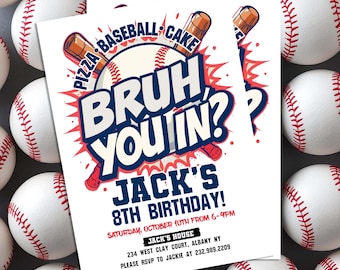 Baseball Birthday Invitation: Bruh You In? (Digital File)