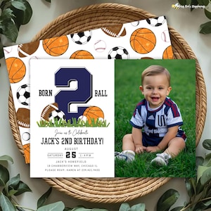 May include: A birthday invitation with a sports theme. The invitation features a photo of a smiling child, along with text that reads "Born Ball" and "Jack's 2nd Birthday". The background includes images of sports balls.