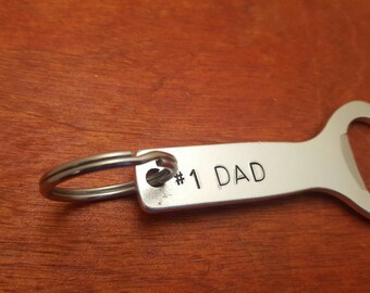 DAD key chain, beer opener, guys gift, father's day, beer opener, gift for #1 Dad, gift for husband Hand stamped Aluminum bottle opener