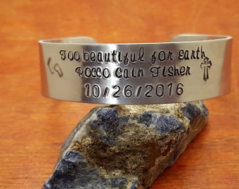 Too beautiful for earth memorial bracelet, loss of infant cuff bracelet, loss of baby, Remembrance gift, miscarriage