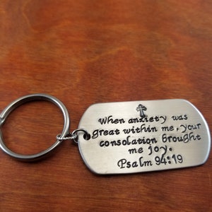 Psalm 94:19 Key chain, God is in control, hand Stamped dog tag bible verse When anxiety was great within me, your consolation brought me joy