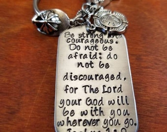 Fireman dog tag key chain, Joshua 1 9, Firefighter gifts, Be strong and courageous, my hero, keep him safe, always come home, Hand stamped