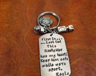 Firefighter key chain, First In Last Out,  keep him safe, hero fireman gift, always come home, Personalized hand stamped