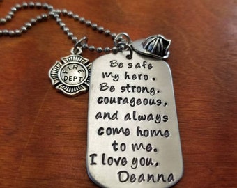 Fireman key chain, Be safe, my hero, First Responder, Thin Red Line, always come home, keep him safe, Hand Stamped Personalized