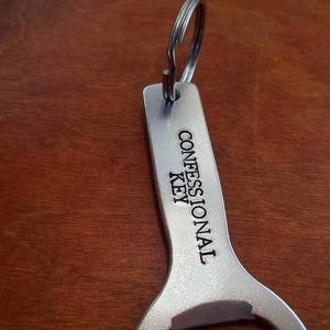 Gift for Dad Aluminum bottle opener key chain, Confessional Key, beer opener, guys gift, fathers day, husband, dad, boyfriend Hand stamped
