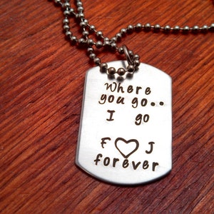 Waar u gaat ik ga dog tag ketting, liefde op een afstand, liefde voor eeuwig, man&#39;s gift, man cadeau, Valentijnsdag ware liefde sleutelhanger