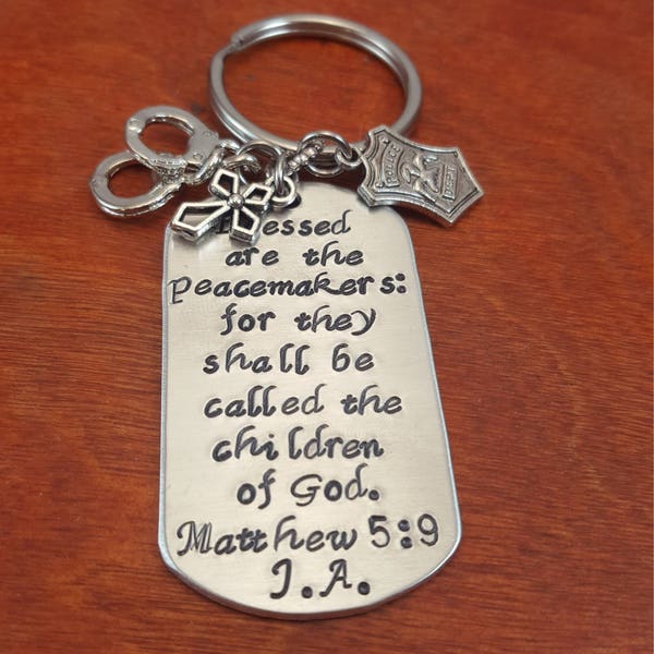 Blessed peacemakers Police Officer key chain, Matthew 5 9, State Trooper, LEO, sons of God, thin blue line, hero, Hand Stamped Personalized