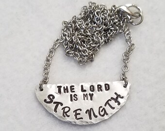 The Lord Is My Strength Necklace, Hand Stamped Necklace, Christian Necklace, Christian Jewelry, Religious Necklace, Religious Jewelry