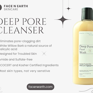 May include: A yellow liquid face wash in a clear bottle with a black cap. The label reads Face n Earth Skin Care Deep Pore Face Wash. Text on the left lists benefits including White Willow Bark, Amide and Sulfate-free, and ECOCERT ingredients.