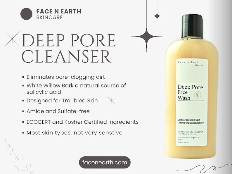 May include: A yellow liquid face wash in a clear bottle with a black cap. The label reads Face n Earth Skin Care Deep Pore Face Wash. Text on the left lists benefits including White Willow Bark, Amide and Sulfate-free, and ECOCERT ingredients.