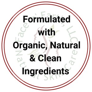 May include: A circular white label with a thin dark red border. The text reads Formulated with Organic, Natural & Clean Ingredients in black. A faint, light green and red outline of a face profile is visible behind the text.