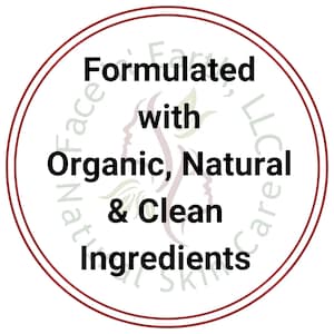May include: A circular label with a dark red border featuring the black text Formulated with Organic, Natural & Clean Ingredients. In the background, a faint, stylized outline of a face and leaves is visible along with the text Natural Face, LLC.