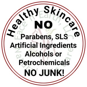 May include: A circular white label with a thin red border featuring the black text Healthy Skincare, NO Parabens, SLS, Artificial Ingredients, Alcohols or Petrochemicals, and NO JUNK! A faint watermark of a face profile is visible in the center.