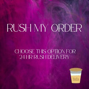 Puede incluir: Gráfico con el texto "RUSH MY ORDER" en blanco, sobre un fondo arremolinado púrpura y rosa. También está presente el texto "CHOOSE THIS OPTION FOR 24 HR RUSH DELIVERY". Un pequeño logotipo está en la esquina inferior derecha.