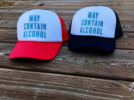 May Contain Alcohol Trucker Hat