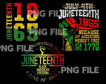 Juneteenth PNG, Juneteenth, Juneteenth DTF, Black history shirt, juneteenth shirt, Juneteenth shirt designs