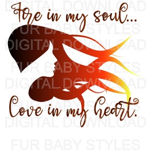 fire in my soul love in my heart sublimation design PNG JPEG Digtial download