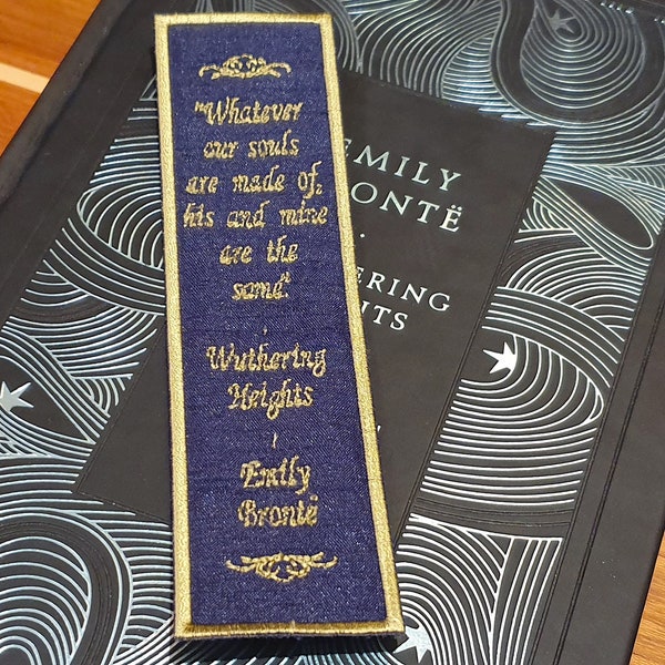 Whatever our souls are made of... - Embroidered Wuthering Heights Quote Bookmark