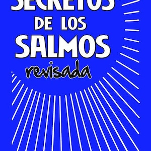 May include: A blue book cover with white text that reads "Secretos de los Salmos revisada" and "By Godfrey A. Selig". The background is a white sunburst pattern.