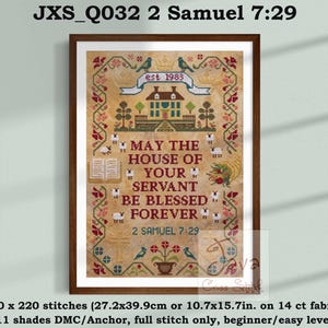 May include: A framed cross-stitch pattern featuring a house, sheep, and floral motifs on a tan background. The text reads: MAY THE HOUSE OF YOUR SERVANT BE BLESSED FOREVER 2 SAMUEL 7:29. The design measures 10.7 by 15.7 inches on 14 count fabric.