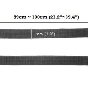 May include: Black adjustable straps with silver buckles and a black padded piece. The straps are 23.2 to 39.4 inches long and 1.2 inches wide. The padded piece is 4.3 inches long.