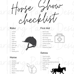 以下が含まれることがあります： 馬術競技のライダーと馬のためのチェックリストです。チェックリストには、ジャケット、シャツ、ブーツ、パンツ、ベルト、ヘルメット、グローブ、ヘアネット、拍車、むち、ヘアピンなど、ライダー向けのアイテムが含まれています。チェックリストには、サドル、サドルパッド、ブライドル、 girth、ブラシ、ショーハルターとリード、ブーツ、編み込みバンド、蹄磨きなど、馬向けのアイテムも含まれています。チェックリストには、ばんそうこう、タイレノール/アドビル、ブテ/バナミン、獣医用包帯、傷口スプレー、傷口軟膏、綿包帯、ガーゼ、絶縁テープなど、救急用品も含まれています。チェックリストには、餌入れ、水入れ、安全ピン、革クリーナー/コンディショナー、ヘアスプレー、雑巾、ハエよけスプレー、ひもなど、追加のアイテムも含まれています。