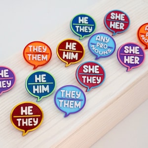 Pronouns Pins - She/Her, He/Him, They/Them, Any Pronouns - 3D printed - Colorful, Fun, Speech bubble balloon
