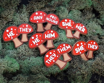 Mushroom Pronouns Pins - She/Her, He/Him, They/Them, Any - 3D printed - Cute, Cottagecore, Fairy, Nature, Toadstool