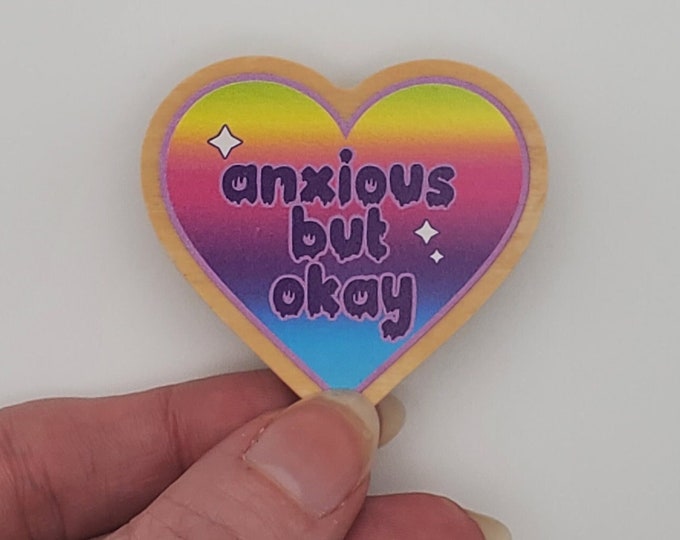 Anxious But Okay Wooden Pin | Neon Rainbow Anxiety Lapel Pin
