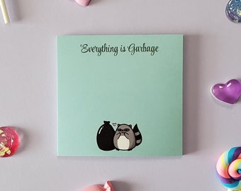 Everything is Garbage Raccoon Sticky Notes | Teal Background | Cute Funny Stationery