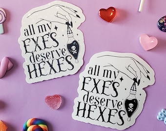 All My Exes Deserve Hexes Sticker | Sassy Witchy Hex Stickers