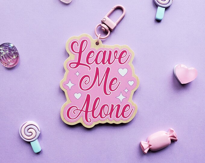 Leave Me Alone Wooden Keychain