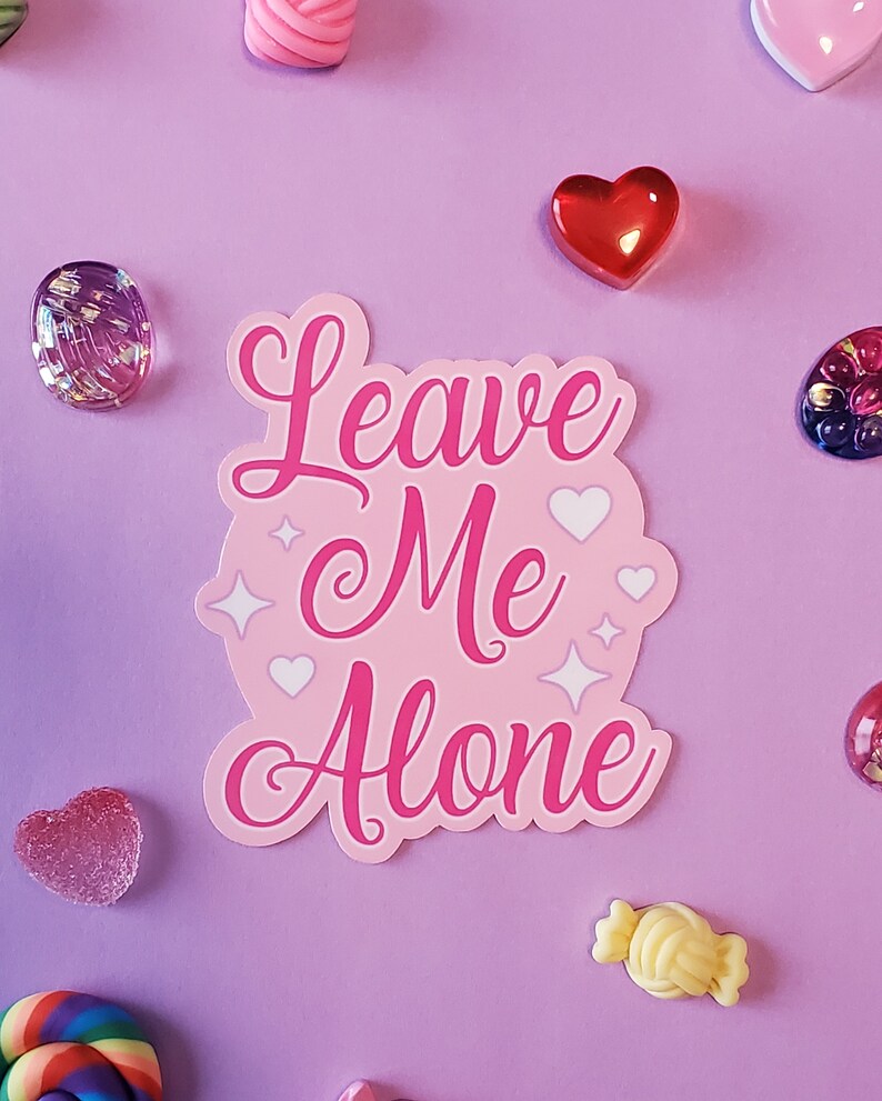 Leave Me Alone Sticker Cute Sassy Pink Sparkles Glossy