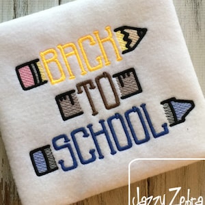 Back to School saying pencil, ruler and crayon machine embroidery design